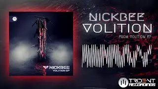 NickBee - Volition [III Trident Recordings]