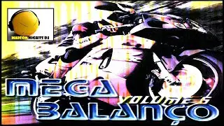 Mega Balanço Vol.6 - Dance Anos 2001 [CD, Compilation] (MAICON NIGHTS DJ) #maiconnightsdj