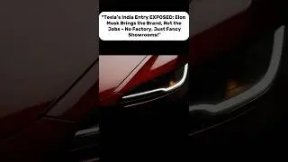 📉&ldquo;TESLA INDIA EXPOSED!&rdquo;No Factory! Just Showrooms?! not plan to manufacture till now