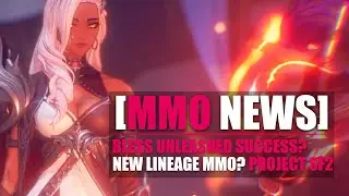 MMORPG News: Bless Unleashed Surprise Success? New Lineage MMO? Astellia Shut Down?