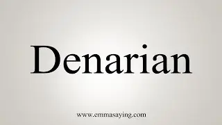 How To Say Denarian