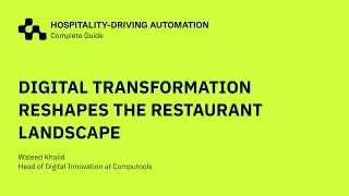 Digital Transformation Reshapes the Restaurant Landscape | Hospitality-Driving Automation