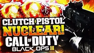 CLUTCH PISTOL NUCLEAR WITH INSANE ENDING! (Black Ops 3 Pistol Nuclear)