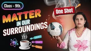 Class 9 Science | Matter Is Our Surrounding | Complete Ncert |  Goldee Mam