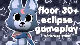 F30+ ECLIPSE GAMEPLAY IN DANDYS WORLD (christmas update)