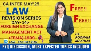 CA INTER LAW REVISION EXPRESS I LAW REVISION SERIES DAY 14 I MAY'25 ATTEMPT I CA POONAM MAKHIJA