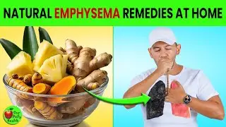 Natural Remedies for Emphysema | 10 Home Treatments for Better Breathing 🫁