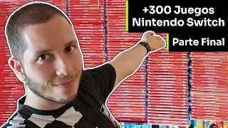 mi COLECCI&Oacute;N de +300 JUEGOS en F&iacute;sico de Nintendo Switch (FINAL)