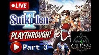 Cless Gaming Plays Suikoden II Remastered - Part 3