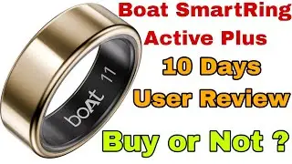 boAt New Launch SmartRing Active Plus, user reviews,boat crest app #boatsmartring #cheapestsmartring
