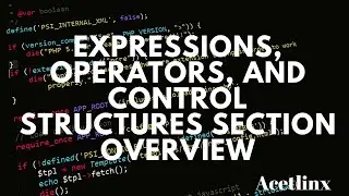 Section Overview (Expressions, Operators, and Control Structures) - AP CSA MasterClass