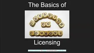 The Basics of Creative Commons Licensing