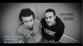 Daaz Uranio & D.j.Lucky L - LONTANO.