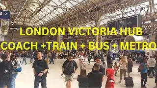 LONDON VICTORIA TRANSPORT HUB | TRAIN | BUS | COACH | METRO | UK | BINU