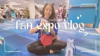 Fan Expo Canada 2025 Vlog &bull; Day 4 + Final Thoughts