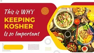 This Is Why Keeping Kosher Is So Important