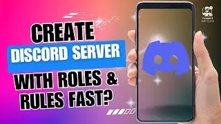 How To Create A Discord Server With Roles & Rules Fast?