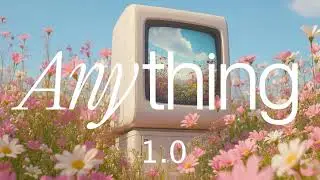 Introducing Anything