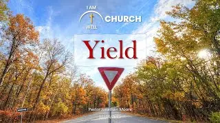 I AM WELL Church Sermon #127 