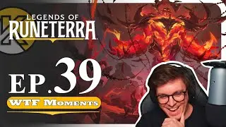 Funny moments LOR Ep.39 | Fails, WTF, OMG, lucky Moments and Highlights in Legends of Runeterra