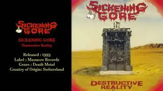 Sickening Gore (CHE) - Destructive Reality (1993) Full Album