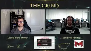 The Grind: A League of Legends Esports Show, Episode 2, ft. Always Plan Ahea