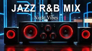 Smooth Jazz x Soulful R&B Beats for Concentration, Relaxation & Chill Nights