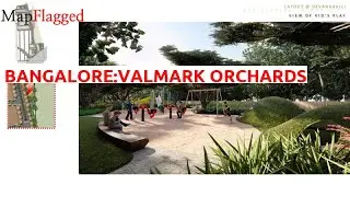 Bangalore | Valmark Orchards by Valmark Builders at Devanahalli | MapFlagged