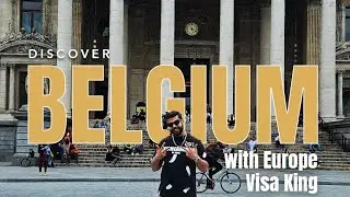 Discover Belgium with Europe Visa King