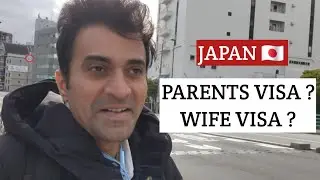 Parents Visa ? Wife Visa ? Update from JAPAN  🇯🇵