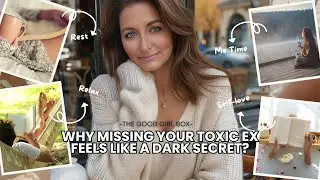 Why Missing Your Toxic Ex Feels Like a Dark Secret?