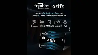 Swipe & Earn 5x Rewards with the Equitas Selfe Credit Card!  | Shop, Dine, and Save More!