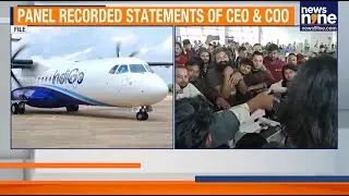 IndiGo Disruptions: DGCA Panel To Submit Report Today After Flight Chaos | News9