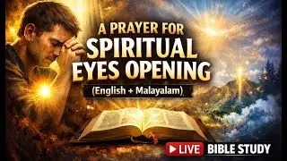 A Prayer For Opening Your Spiritual Eyes || Bible Talk & Prayer