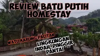 Review Batu putih homestay pantai watu karung pacitan & keindahan sekitarnya, homestay tepi pantai