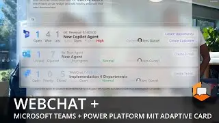 WebChat + Microsoft Teams + Power Platform + Adaptive Card