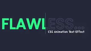 CSS Text Animation Effect| Flawless Coder| Inspired From @OnlineTutorialsYT