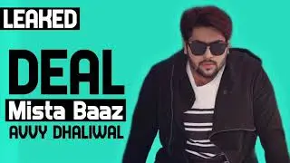 Deal | Mistabaaz | Avvy Dhaliwal | leaked Song |
