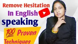 Are you hesitant 🥺🥺of english speaking? use techniques to remove hesitation  while english speaking