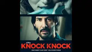 John Sick (Knock , Knock 2015) Keanu Reeves Worst Film : Trigger Movies 2
