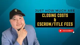 How Much Are Closing Costs And Who Pays Escrow/Title Fees In The Bay Area 🧐