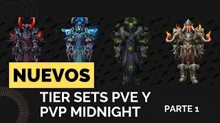 Nuevos Tier Sets Temporada 1 - WoW Midnight (Reacci&oacute;n) Part. 1