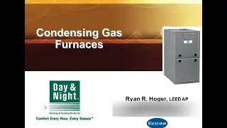 Day & Night 97% AFUE Modulating Gas Furnaces - Webinar 1/28/13