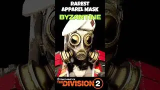 Rarest Apparel Mask in DIVISION 2 - BYZANTINE