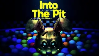 Five Nights at Freddy&rsquo;s: Into The Pit