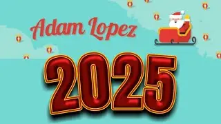 2025 Adam Lopez Recap | Season 6 Of Christmas