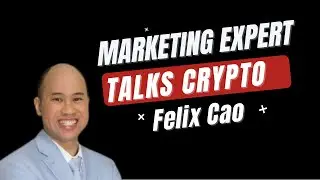 Interview with Felix Cao: Neuromarketing in Crypto, Web 3 Compared to Web 2