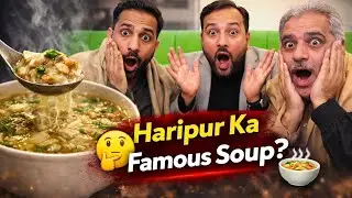 Haripur Famous Soup Try Kiya | Doston Ke Sath Fun & Gup Shup/@farhanclickß 