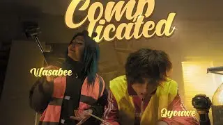 qyouwe X wasabee - complicated (Official video)