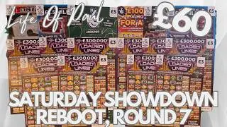 Saturday Showdown Reboot, Round 7! &pound;60 in a scratch card VS video!